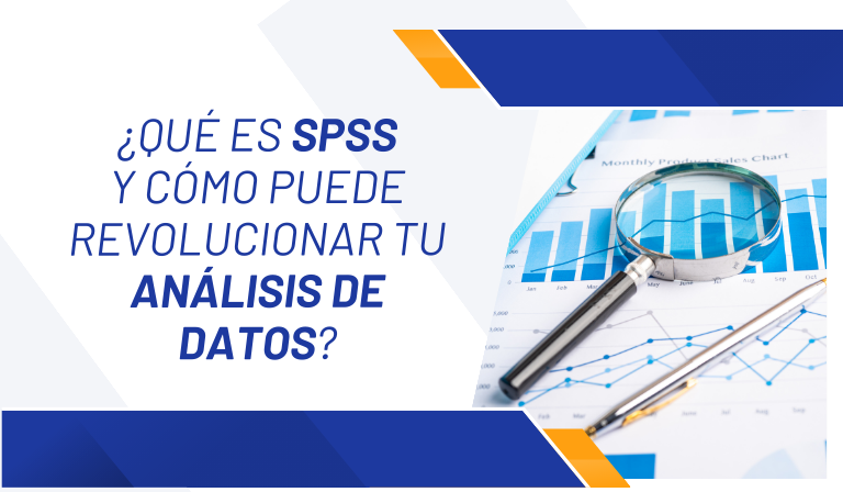 ¿Qué es SPSS y cómo puede revolucionar tu análisis de datos?